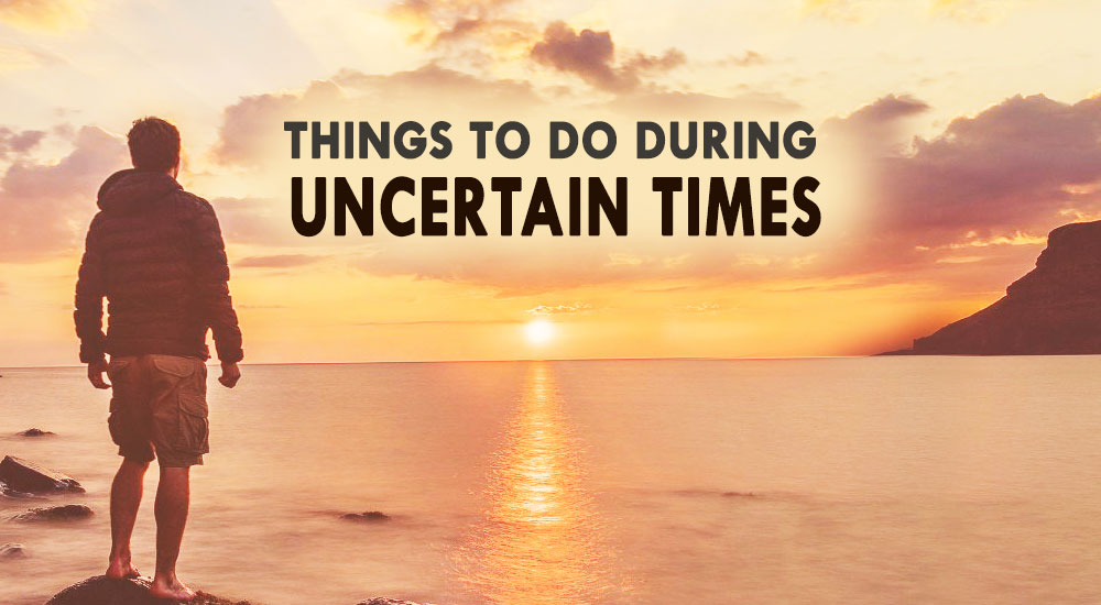 uncertain-times
